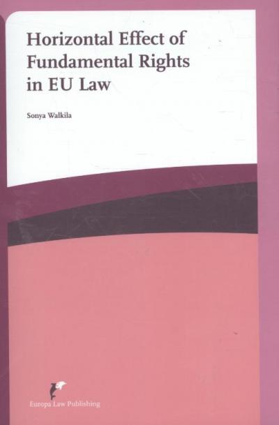 Horizontal effect of fundamental rights in EU law