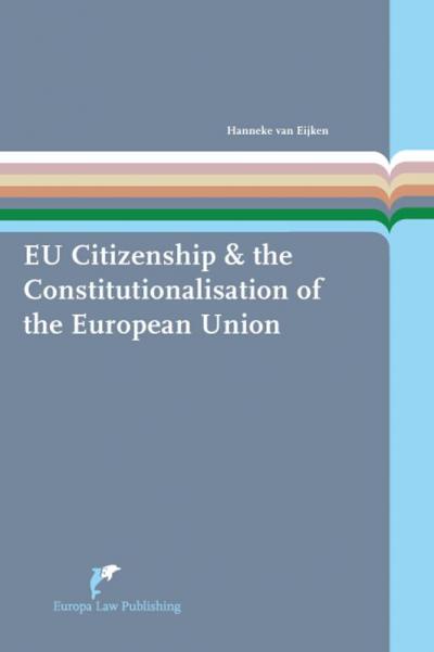 EU Citizenship & the constitutionalisation of the European Union